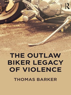 cover image of The Outlaw Biker Legacy of Violence